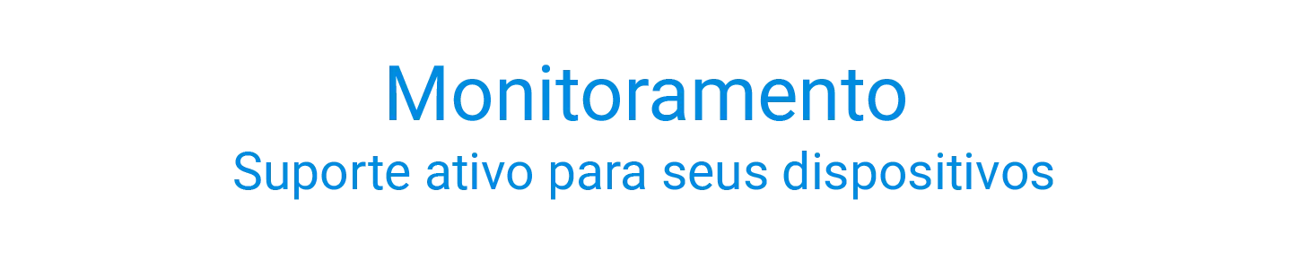 monitoramento ativo endpoint serviços tecnicos suporte tecnologia